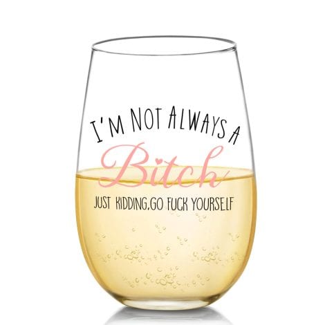 Funny wine glass gift for women: “Not Always a B, Just Kidding” – a unique and humorous present for her!