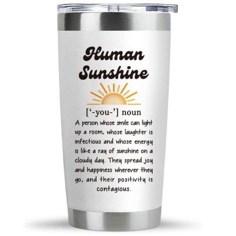 20oz Tumbler with Inspirational Gifts for Friends, Family, and Coworkers – Human Sunshine Definition Gifts