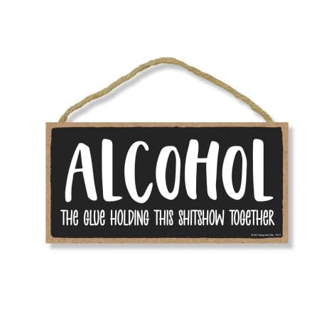 Honey Dew Gifts, Drinking Alcohol Décor: Funny Signs for Man Cave, Home Bar – 5×10 Inches