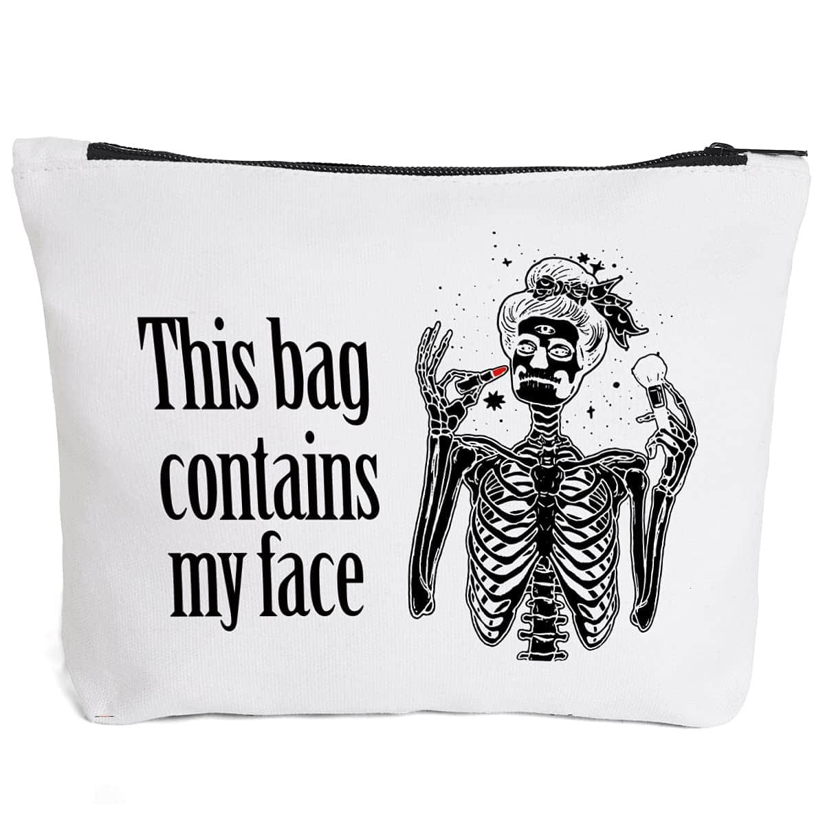 Funny Skeleton Makeup Bag Gift for Women Best Friends Sister | This Bag Contains My Face Makeup Zipper Pouch Bag Cosmetic Travel Accessories Bag Gifts halloween gifts