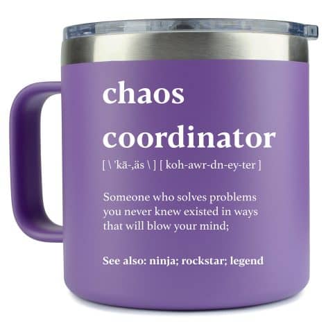 Purple Chaos Coordinator Mug Tumbler (Premium) – 14oz. Perfect gift for boss women, moms, teachers, and more.