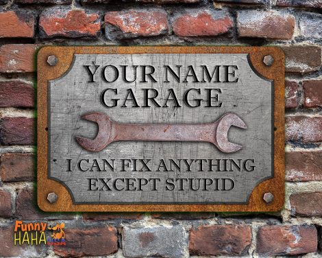 Customizable Garage Sign: “No Solution for Stupidity” – A perfect addition to your workshop!